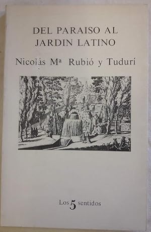 Imagen del vendedor de DEL PARAISO AL JARDIN LATINO(-ORIGEN Y FORMACION DEL MODERNO JARDIN LATINO( (1981) a la venta por Invito alla Lettura