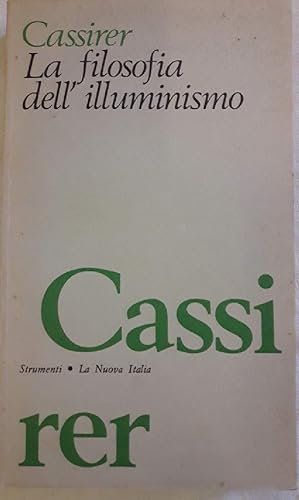 Imagen del vendedor de LA FILOSOFIA DELL'ILLUMINISMO(1974) a la venta por Invito alla Lettura