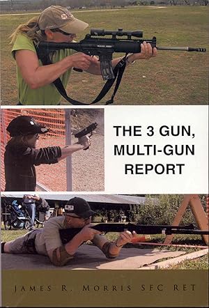 Imagen del vendedor de The 3 Gun, Multi-Gun Report a la venta por Bookmarc's