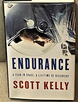 Endurance, A Year in Space, A Lifetime of Discovery