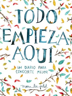 Image du vendeur pour Todo empieza aqu / Start Where You Are -Language: spanish mis en vente par GreatBookPrices