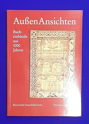 Aussen-Ansichten : Bucheinbände aus 1000 Jahren aus den Beständen der Bayerischen Staatsbibliothe...