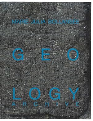 Image du vendeur pour Marie Julia Bollanse : GEOLOGY Archive mis en vente par The land of Nod - art & books