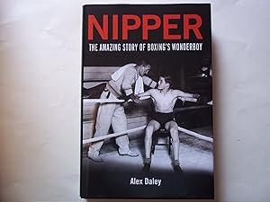 Imagen del vendedor de Nipper: The Amazing Story of Boxing's Wonderboy a la venta por Carmarthenshire Rare Books