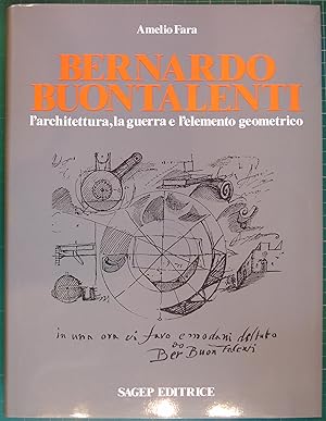 Seller image for Bernardo Buontalenti: L'architettura, la guerra e l'elemento geometrico (Citta`, difese e architettura) (Italian Edition) for sale by Hanselled Books