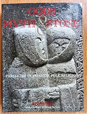 Imagen del vendedor de GODS OF MYTH AND STONE Phallicism in Japanese Folk Religion a la venta por Douglas Books