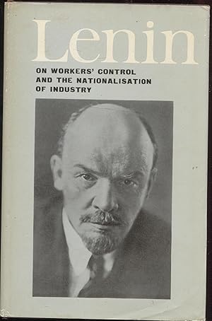 On Workers' Control and the Nationalisation of Industry