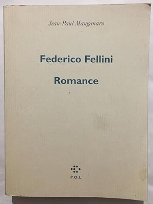 Seller image for Federico Fellini : romance for sale by librairie philippe arnaiz
