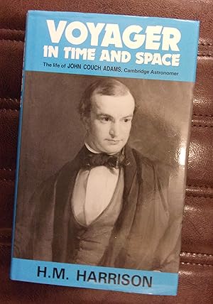 Seller image for Voyager in Time and Space: The Life of John Couch Adams, Cambridge Astronomer for sale by Baggins Book Bazaar Ltd