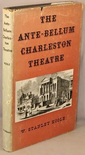 Image du vendeur pour The Ante-Bellum Charleston Theatre. mis en vente par Bucks County Bookshop IOBA