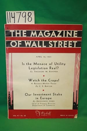 Seller image for The Magazine of Wall Street Is the Menace of Utility Legislation Real? Watch the Crops! Our Investment Stake in Europe for sale by Princeton Antiques Bookshop