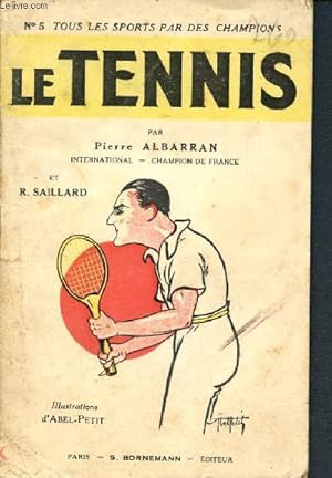 Imagen del vendedor de Le tennis - collection force et sant N5 - tous les sports par des champions a la venta por Le-Livre