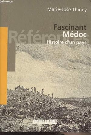Seller image for Fascinant Mdoc, histoire d'un pays for sale by Le-Livre