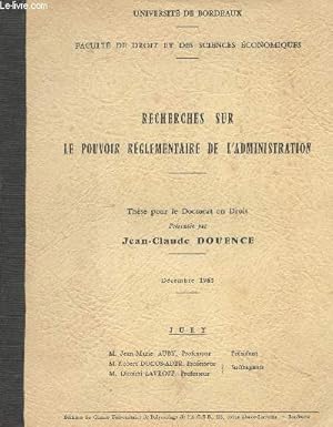 Recherches sur le pouvoir réglementaire de l'administration - Thèse pour le Doctorat en droit - D...