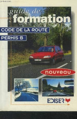 Image du vendeur pour Guide de frmation code de la route permis B mis en vente par Le-Livre