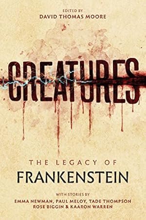 Bild des Verkufers fr Creatures: The Legacy of Frankenstein zum Verkauf von WeBuyBooks