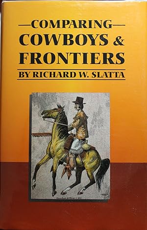 Bild des Verkufers fr Comparing Cowboys and Frontiers zum Verkauf von Old West Books  (ABAA)