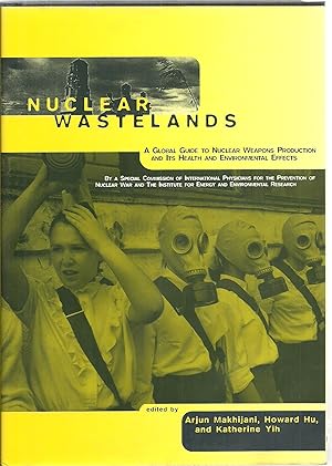 Immagine del venditore per Nuclear Wastelands: A Global Guide To Nuclear Weapons Production And Its Health And Environmental Effects venduto da Sabra Books