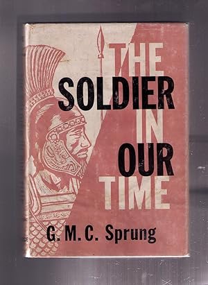 Seller image for The Soldier in Our Time: An Essay for sale by CARDINAL BOOKS  ~~  ABAC/ILAB