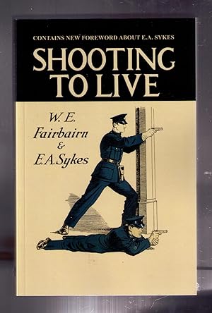 Image du vendeur pour Shooting to Live [contains new forward about E. A. Sykes] mis en vente par CARDINAL BOOKS  ~~  ABAC/ILAB