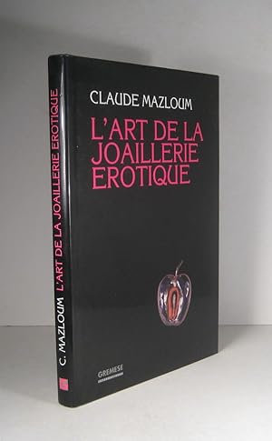 Seller image for L'art de la joaillerie rotique for sale by Librairie Bonheur d'occasion (LILA / ILAB)