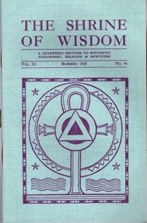 THE SHRINE OF WISDOM: NO. 44, SUMMER 1930: A Quarterly Devoted to Synthetic Philosophy, Religion ...