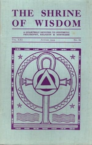 THE SHRINE OF WISDOM: NO. 81, AUTUMN 1939: A Quarterly Devoted to Synthetic Philosophy, Religion ...