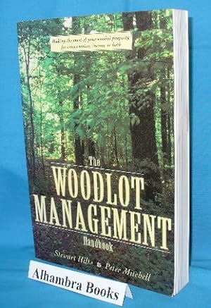 Seller image for The Woodlot Management Handbook for sale by Alhambra Books