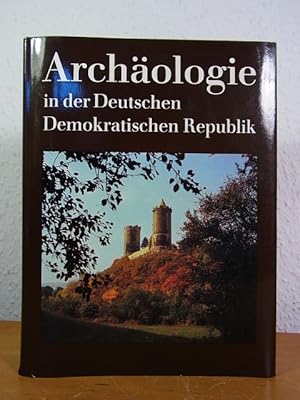 Imagen del vendedor de Archologie in der Deutschen Demokratischen Republik. Denkmale und Funde. Band 2: Fundorte und Funde a la venta por Antiquariat Weber