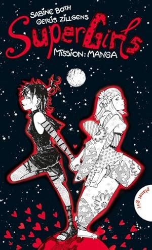 Bild des Verkufers fr SuperGirls, Band 2: SuperGirls - Mission: Manga zum Verkauf von Antiquariat Armebooks