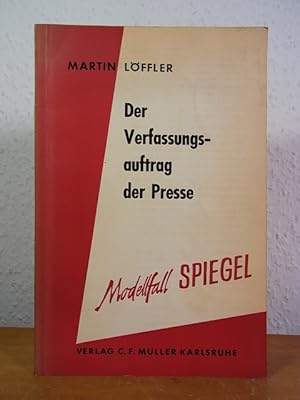 Imagen del vendedor de Der Verfassungsauftrag der Presse. Modellfall Spiegel a la venta por Antiquariat Weber