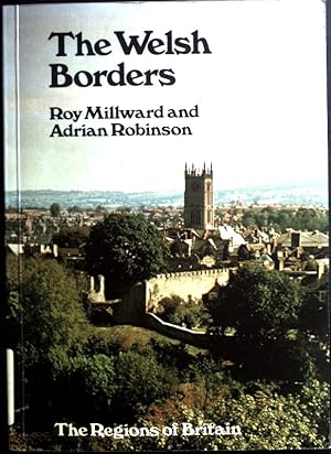 Bild des Verkufers fr The Welsh Borders. The Regions of Britain. zum Verkauf von books4less (Versandantiquariat Petra Gros GmbH & Co. KG)