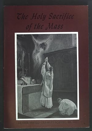 Seller image for The Holy Sacrifice of the Mass. for sale by books4less (Versandantiquariat Petra Gros GmbH & Co. KG)