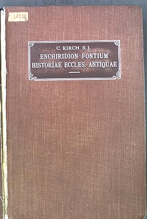 Image du vendeur pour Enchiridion: Fontium historiae ecclesiasticae antiquae. Quod in usum scholarum collegit. mis en vente par books4less (Versandantiquariat Petra Gros GmbH & Co. KG)