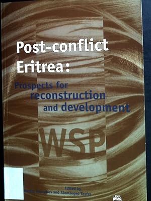 Bild des Verkufers fr Post-conflict Eritrea: Prospects for reconstruction and development. zum Verkauf von books4less (Versandantiquariat Petra Gros GmbH & Co. KG)