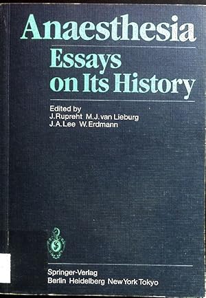 Bild des Verkufers fr Anaesthesia: Essays on Its History. zum Verkauf von books4less (Versandantiquariat Petra Gros GmbH & Co. KG)