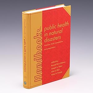 Seller image for Handbook of Public Health in Natural Disasters: Nutrition, Food, Remediation and Preparation (Human Health Handbooks) for sale by Salish Sea Books