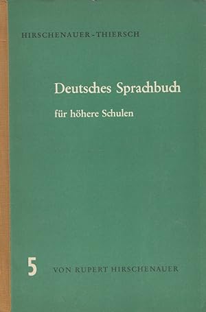 Bild des Verkufers fr Deutsches Sprachbuch fr hhere Schulen 5 (5. Klasse - Obertertia) zum Verkauf von Versandantiquariat Nussbaum