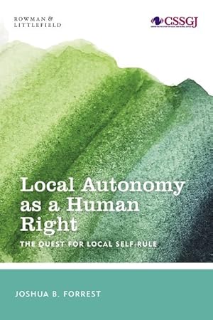 Image du vendeur pour Local Autonomy As a Human Right : The Quest for Local Self-rule mis en vente par GreatBookPrices