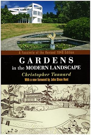 Gardens in the Modern Landscape: A Facsimile of the Revised 1948 Edition