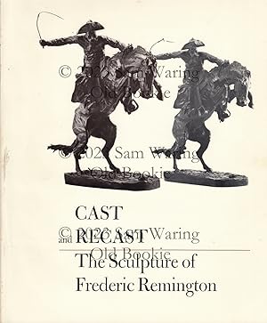 Cast and recast : the sculpture of Frederic Remington