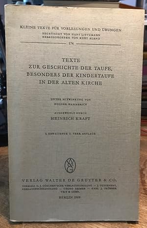 Bild des Verkufers fr Texte zur Geschichte der Taufe, besonders der Kindertaufe in der Alten Kirche. zum Verkauf von Antiquariat Thomas Nonnenmacher