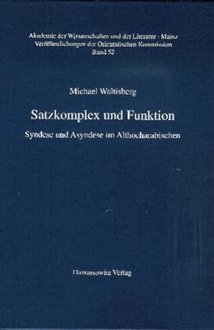 Satzkomplex und Funktion : Syndese und Asyndese im Althocharabischen. Akademie der Wissenschaften...