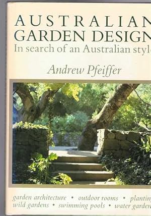 Australian Garden Design - In Search of an Australian Style