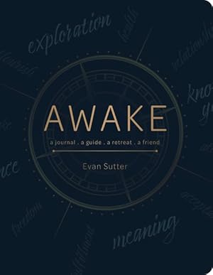 Image du vendeur pour Awake : A Journal, a Guide, a Retreat, a Friend mis en vente par GreatBookPrices