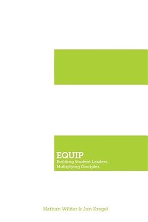 Seller image for EQUIP: Building Student Leaders. Multiplying Disciples. for sale by GreatBookPrices