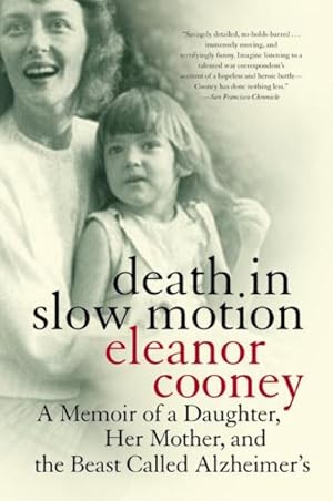 Seller image for Death in Slow Motion : A Memoir of a Daughter, Her Mother, and the Beast Called Alzheimer's for sale by GreatBookPrices