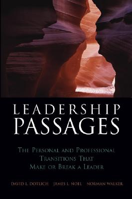 Seller image for Leadership Passages: The Personal and Professional Transitions That Make or Break a Leader (Hardback or Cased Book) for sale by BargainBookStores