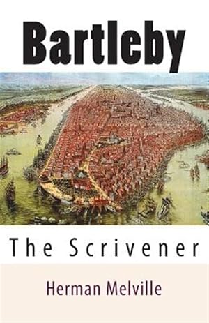 Immagine del venditore per Bartleby : The Scrivener venduto da GreatBookPrices