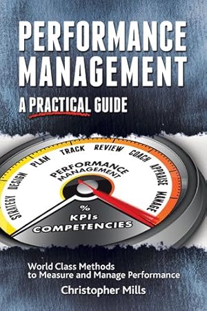 Bild des Verkufers fr Performance Management : A Practical Guide zum Verkauf von GreatBookPrices